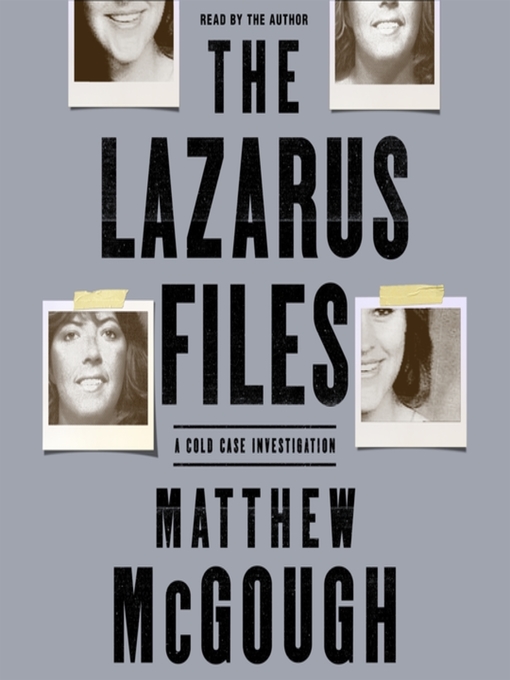 Title details for The Lazarus Files by Matthew McGough - Available